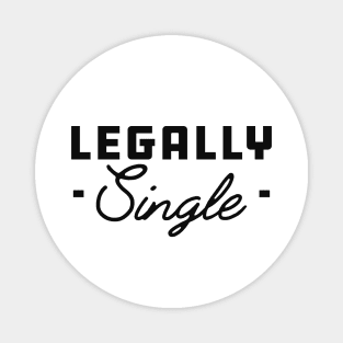 Legally Single - Divorced Magnet